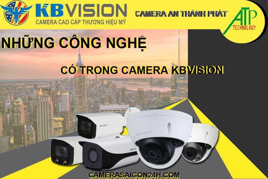 những công nghệ có trong camera kbvision