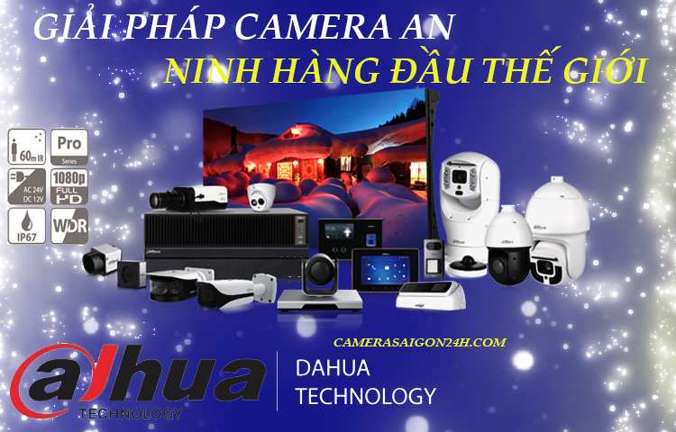 Giới thiệu hãng camera Dahua uy tin chất lượng