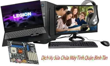 Dịch vụ sửa máy tính Quận Bình Tân,Sửa chữa máy tính rẻ Bình Tân, Sửa chữa laptop tại Bình Tân,Cửa hàng sửa máy tính Bình Tân,sửa chữa máy tính Quận Bình Tân, tư vấn sửa chữa máy tính, Sửa chữa máy tính giá rẻ, sửa chữa máy tính uy tín