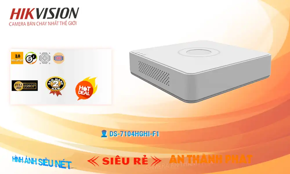 Đầu Ghi Camera DS-7104HGHI-F1 Hãng Hikvision giá rẻ chất lượng cao