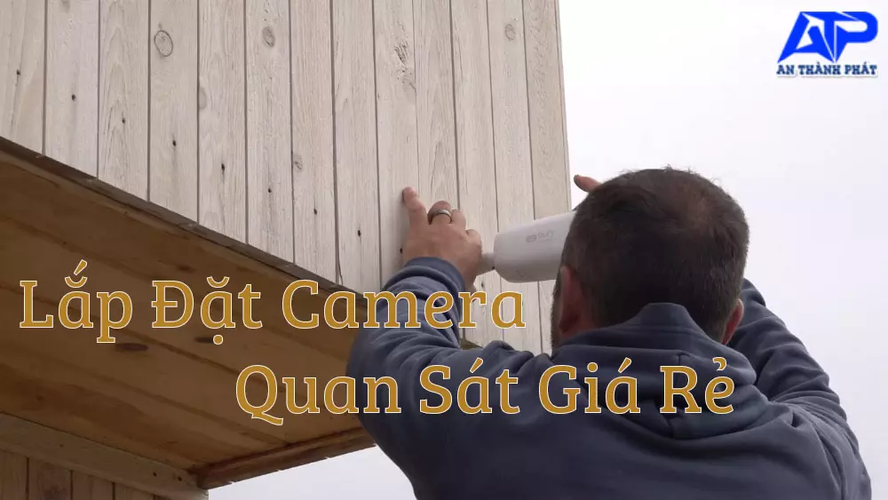 báo giá lắp đặt camera quan sát giá rẻ