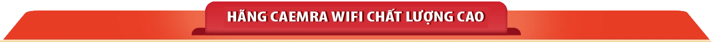 Camera WiFi chính hãng
